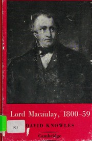 Front cover of Lord Macaulay, 1800-1859 by Knowles, David