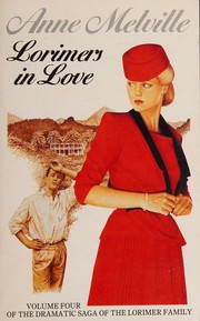 Front cover of Lorimers in Love by Anne Melville