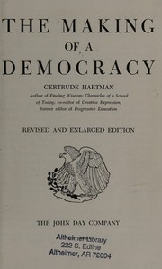 Cover of The making of a democracy by Gertrude Hartman
