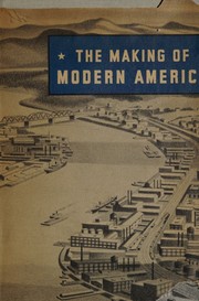 Front cover of The making of modern America by Leon H. Canfield