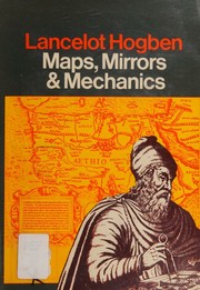 Front cover of Maps, mirrors, and mechanics by Lancelot Thomas Hogben
