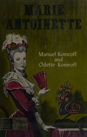Cover of Marie Antoinette by Manuel Komroff