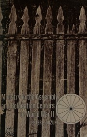 Front cover of Ministry in the assembly and relocation centers of World War II by Lester E. Suzuki