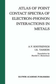 Front cover of Atlas of point contact spectra of electron-phonon interactions in metals by I. K. I͡Anson