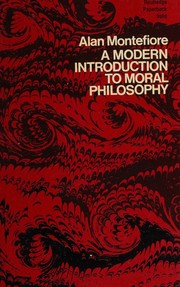 Front cover of A modern introduction to moral philosophy by Alan Montefiore