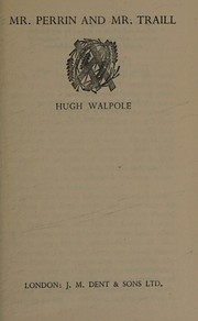 Front cover of Mr Perrin and Mr Traill by Hugh Walpole