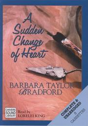 Front cover of A sudden change of heart by Barbara Taylor Bradford