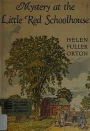 Cover of Mystery at the little red school-house by Helen Fuller Orton