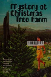 Front cover of Mystery at Christmas tree farm by Pearl Clements Gischler