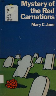 Cover of Mystery of the red carnations by Mary C. Jane