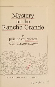 Front cover of Mystery on the Rancho Grande by Julia Bristol Bischoff
