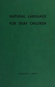 Cover of Natural language for deaf children by Mildred A. Groht