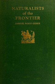 Front cover of Naturalists of the frontier by Samuel Wood Geiser
