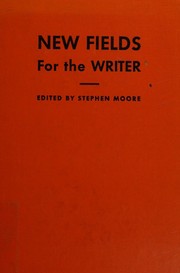 Cover of New fields for the writer by Stephen Moore