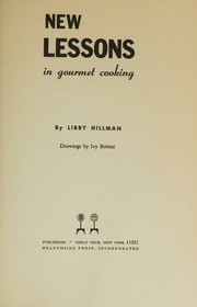 Front cover of New lessons in gourmet cooking by Libby Hillman