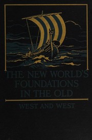 Front cover of The new world's foundations in the old by Ruth West