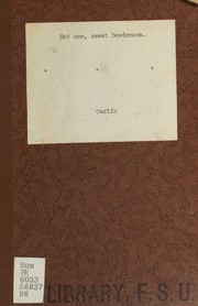 Front cover of Not now, sweet Desdemona by Murray Carlin