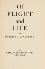Front cover of Of flight and life by Charles A. Lindbergh