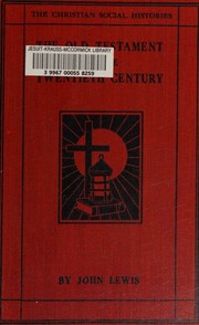 Front cover of The Old Testament in the twentieth century by John Lewis