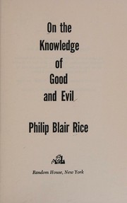 Front cover of On the knowledge of good and evil by Philip Blair Rice