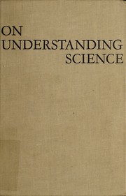 Cover of On understanding science by James Bryant Conant