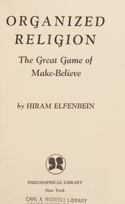 Cover of Organized religion by Hiram Elfenbein