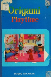 Front cover of Origami playtime by Tatsuo Miyawaki