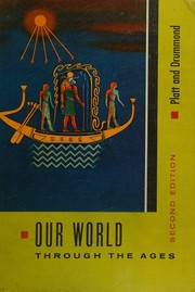 Cover of Our world through the ages by Nathaniel Platt