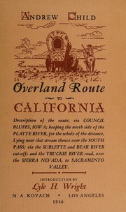 Front cover of Overland route to California by Andrew Child