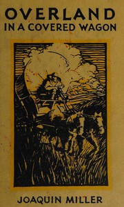 Front cover of Overland in a covered wagon by Joaquin Miller