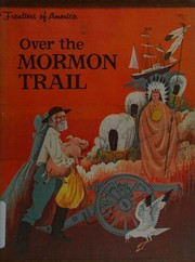 Front cover of Over the Mormon trail by Helen Hinckley Jones