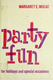 Front cover of Party fun, for holidays and special occasions by Margaret Elizabeth Mulac