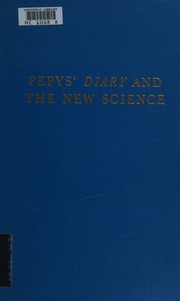 Cover of Pepys' Diary and the new science by Nicolson, Marjorie Hope