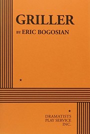 Cover of Griller by Eric Bogosian