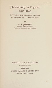 Front cover of Philanthropy in England 1480-1660 by W. K. Jordan