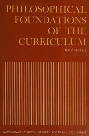 Front cover of Philosophical foundations of the curriculum by Tom C. Venable
