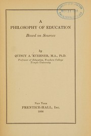 Front cover of A philosophy of education, based on sources by Kuehner, Quincy Adams