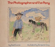 Front cover of The photographer and the pony by Fred Gurner