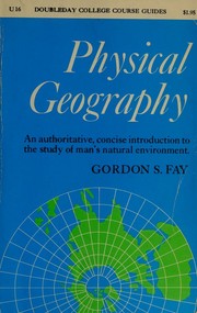 Cover of Physical geography by Gordon S. Fay