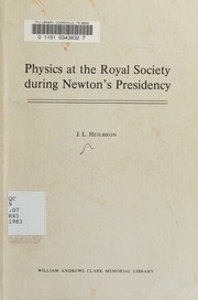 Front cover of Physics at the Royal Society during Newton's presidency by J. L. Heilbron