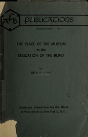 Front cover of The place of the museum in the education of the blind by Nelson Coon