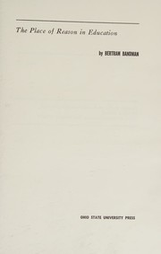 Front cover of The place of reason in education by Bertram Bandman