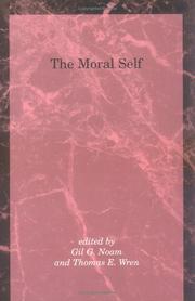 Cover of The Moral self by Gil G. Noam