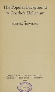 Cover of The popular background to Goethe's Hellenism by Humphry Trevelyan