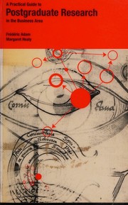 Front cover of A practical guide to postgraduate research in the business area by Frédéric Adam