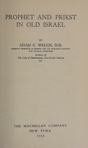 Front cover of Prophet and priest in old Israel by Adam Cleghorn Welch