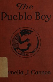 Cover of The Pueblo boy by Cornelia James Cannon