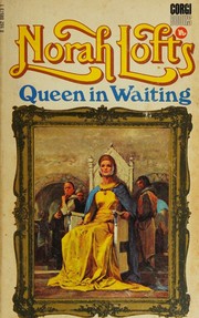 Front cover of Queen in waiting by Norah Lofts
