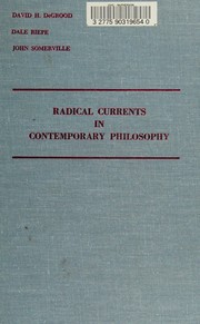 Front cover of Radical currents in contemporary philosophy by David H. DeGrood