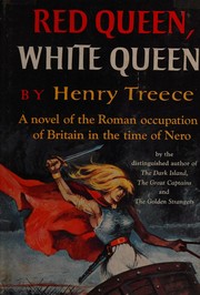 Cover of Red queen, white queen by Henry Treece